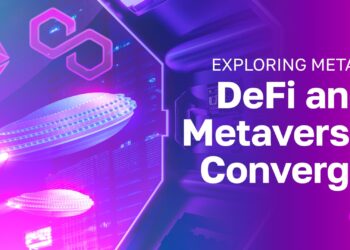 MetaFi Explained – How DeFi and Metaverse Converge