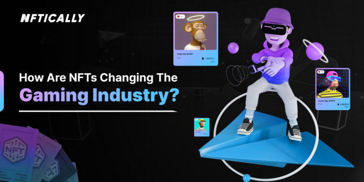 Web3 : How are NFTs changing the gaming industry?
