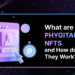 What are Phygital NFTs and How do They Work ?