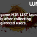 Web3 game MIR LIST launches globally after collecting 10k registered users