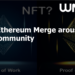 How Ethereum Merge aroused NFT community