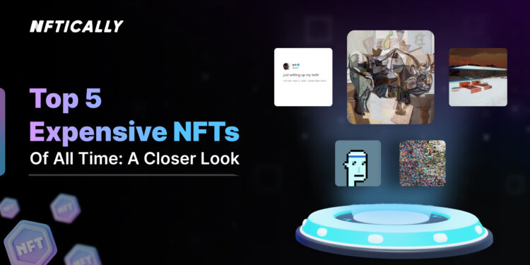 Top 5 Expensive NFTs of All Time: A Closer Look