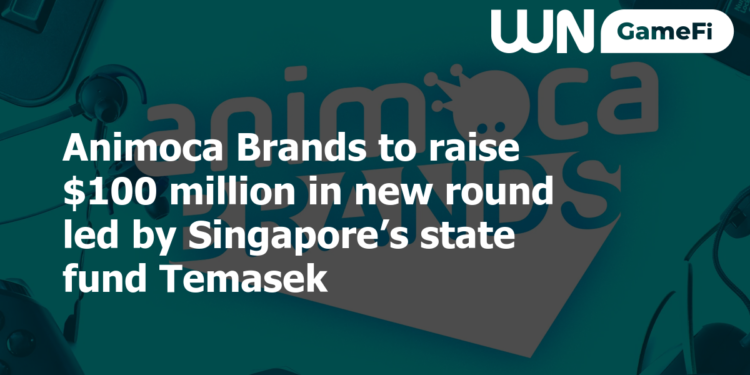 Animoca Brands to raise $100 million in new round led by Singapore’s state fund Temasek