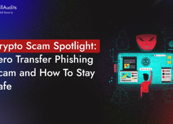 Crypto Scam Spotlight: Zero Transfer Phishing Scam and How To Stay Safe