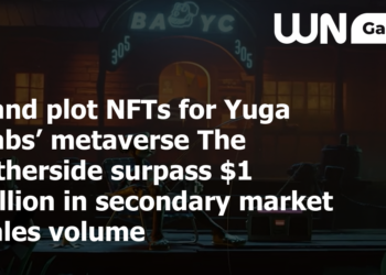 Land plot NFTs for Yuga Labs’ metaverse The Otherside surpass $1 billion in secondary market sales volume