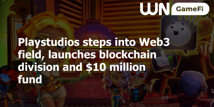 Playstudios steps into Web3 field, launches blockchain division and $10 million fund