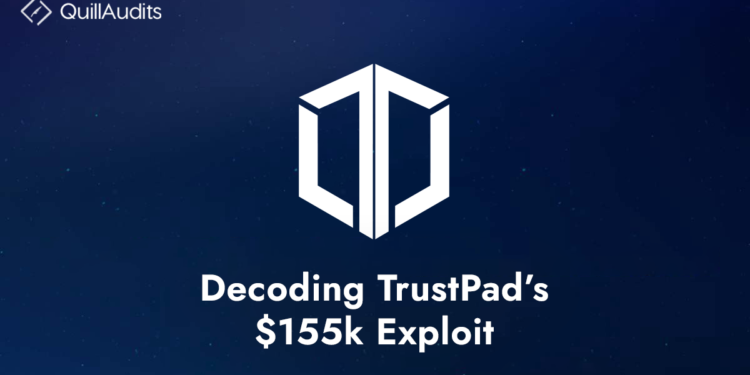 Decoding TrustPad’s $155k Exploit