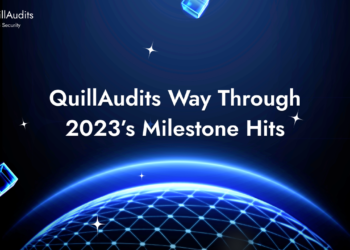QuillAudits Way Through 2023’s Milestone Hits