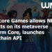 Manticore Games allows NFT projects on its metaverse platform Core, launches blockchain API